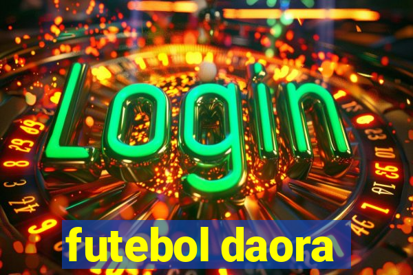 futebol daora